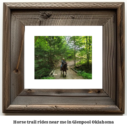 horse trail rides near me in Glenpool, Oklahoma